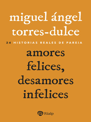 cover image of Amores felices, desamores infelices